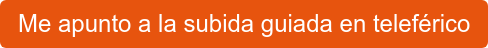 Me apunto a la subida guiada en teleférico