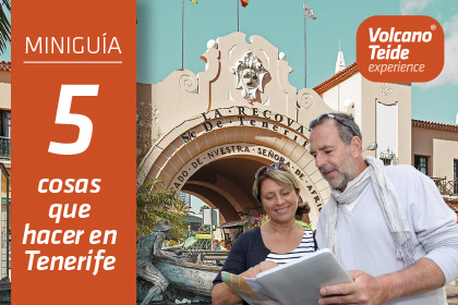 Miniguía: 5 cosas que te encantará hacer en Tenerife